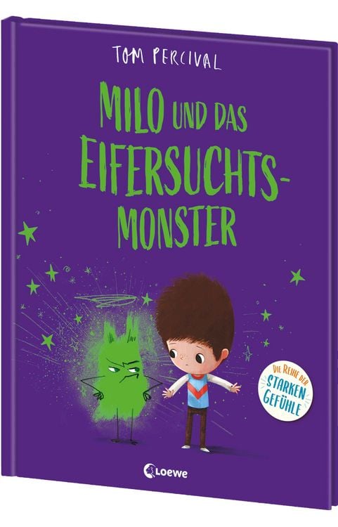 Produktbild: Milo und das Eifersuchtsmonster (Die Reihe der starken Gefühle)
