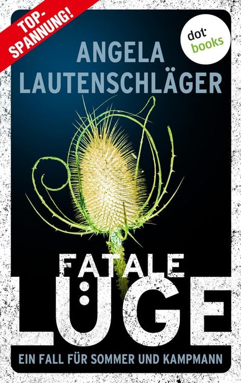 Bild vom Artikel Fatale Lüge vom Autor Angela Lautenschläger