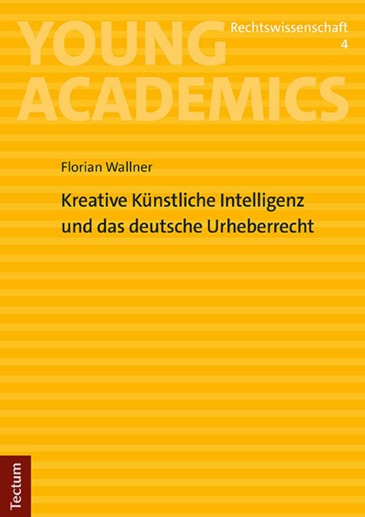 Produktbild: Kreative K&uuml;nstliche Intelligenz und das deutsche Urheberrecht