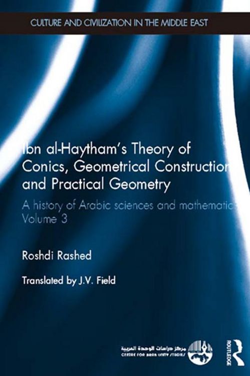 Produktbild: Ibn al-Haytham's Theory of Conics, Geometrical Constructions and Practical Geometry