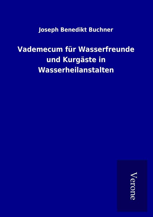Produktbild: Vademecum f&uuml;r Wasserfreunde und Kurg&auml;ste in Wasserheilanstalten