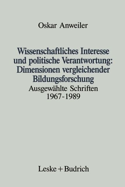 Produktbild: Wissenschaftliches Interesse und politische Verantwortung: Dimensionen vergleichender Bildungsforschung