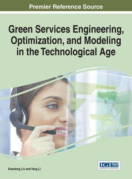 Produktbild: Green Services Engineering, Optimization, and Modeling in the Technological Age