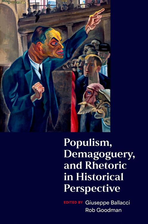 Produktbild: Populism, Demagoguery, and Rhetoric in Historical Perspective
