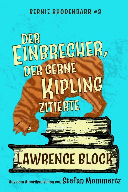 Produktbild: Der Einbrecher, der gerne Kipling zitierte (Bernie Rhodenbarr, #3)