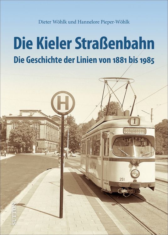 Produktbild: Die Kieler Stra&szlig;enbahn
