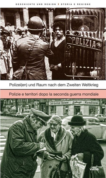 Produktbild: Polizei(en) und Raum nach dem Zweiten Weltkrieg-Polizie e territori dopo la Seconda guerra mondiale