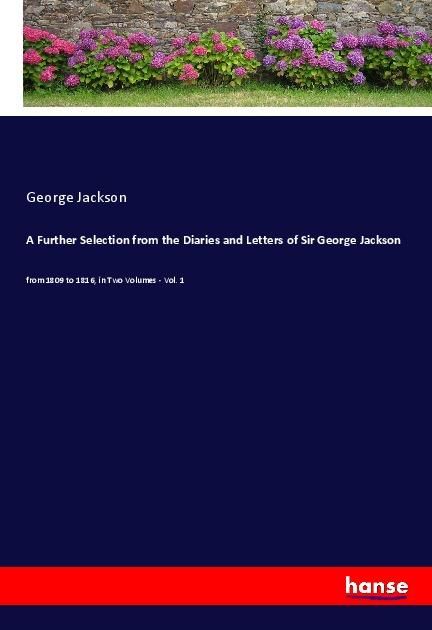 Produktbild: A Further Selection from the Diaries and Letters of Sir George Jackson