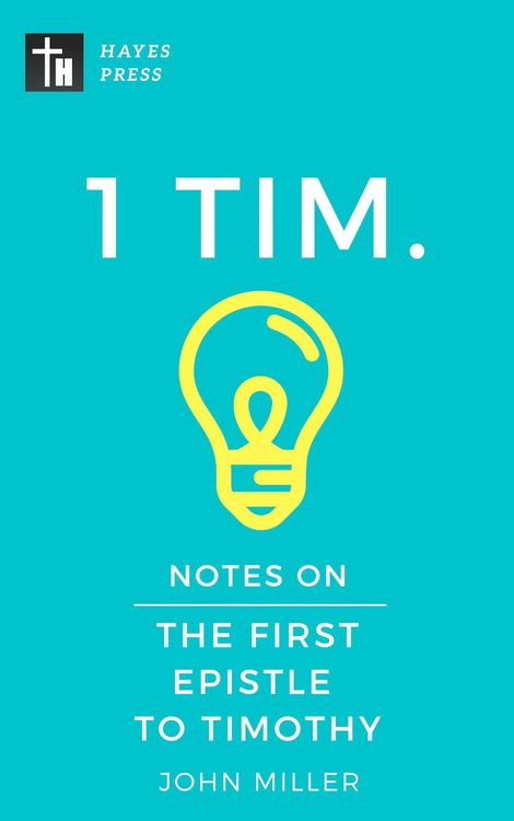 Produktbild: Notes on the First Epistle to Timothy (New Testament Bible Commentary Series)
