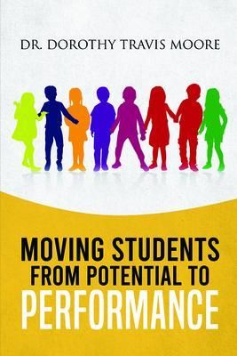 Produktbild: Moving Students From Potential To Performance