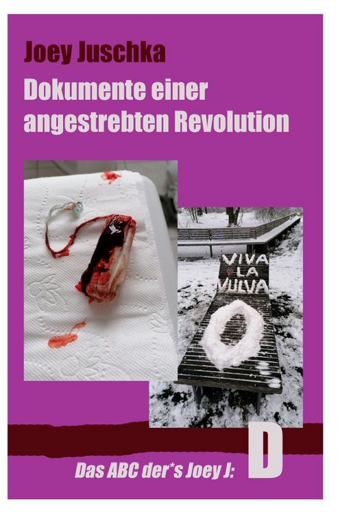 Produktbild: Das ABC der*des Joey J / Dokumente einer angestrebten Revolution