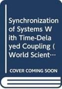 Produktbild: Steur, E: Synchronization Of Systems With Time-delayed Coupl