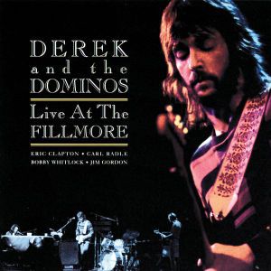Produktbild: Derek & The Dominos: Live At The Fillmore