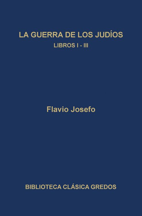 Produktbild: La guerra de los jud&iacute;os. Libros I-III