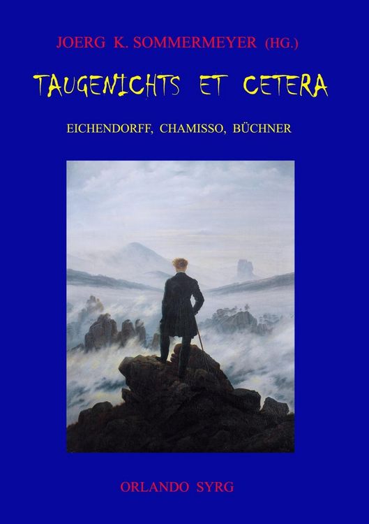 Produktbild: Taugenichts et cetera: Eichendorff, Chamisso, B&uuml;chner