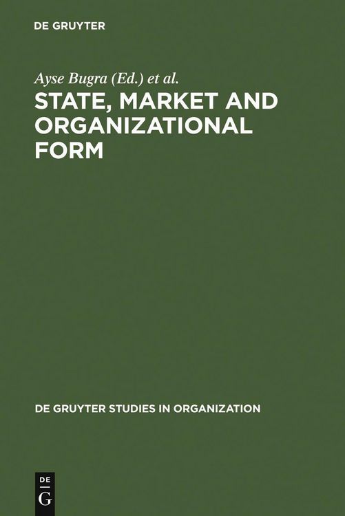 Produktbild: State, Market and Organizational Form