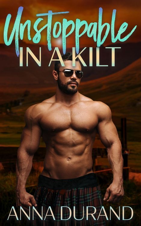 Produktbild: Unstoppable in a Kilt (Hot Scots, #14)