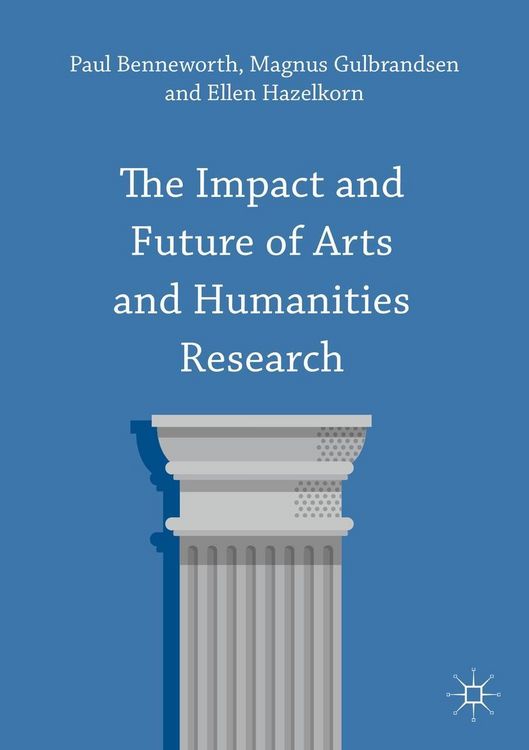 Produktbild: The Impact and Future of Arts and Humanities Research
