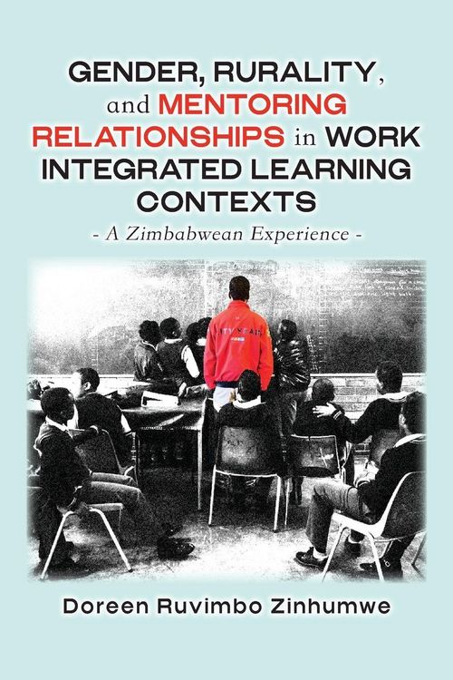 Produktbild: Gender, Rurality, and Mentoring Relationships in Work Integrated Learning Contexts