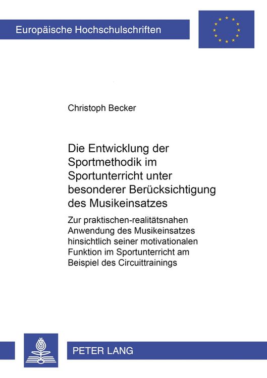 Produktbild: Die Entwicklung der Sportmethodik im Sportunterricht unter besonderer Ber&uuml;cksichtigung des Musikeinsatzes