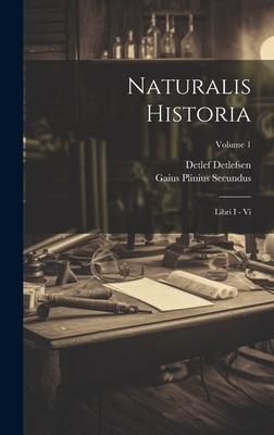 Produktbild: Naturalis Historia: Libri I - Vi; Volume 1