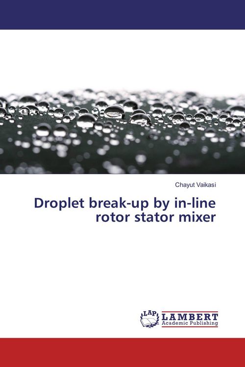 Produktbild: Droplet break-up by in-line rotor stator mixer