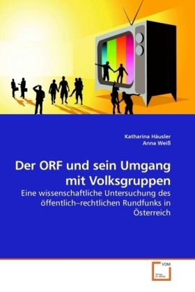 Produktbild: H&auml;usler, K: Der ORF und sein Umgang mit Volksgruppen