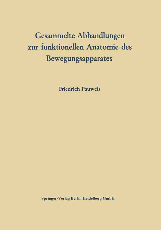 Produktbild: Gesammelte Abhandlungen zur funktionellen Anatomie des Bewegungsapparates