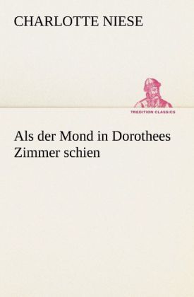 Produktbild: Als der Mond in Dorothees Zimmer schien