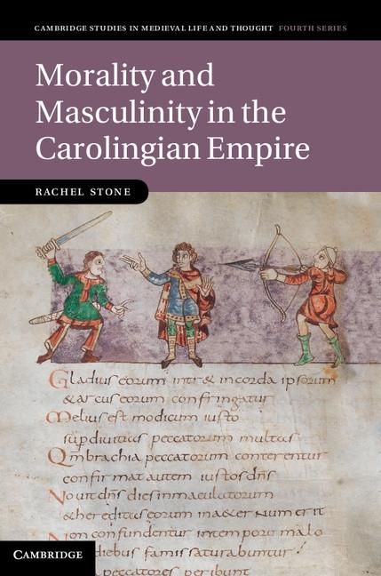 Produktbild: Morality and Masculinity in the Carolingian Empire