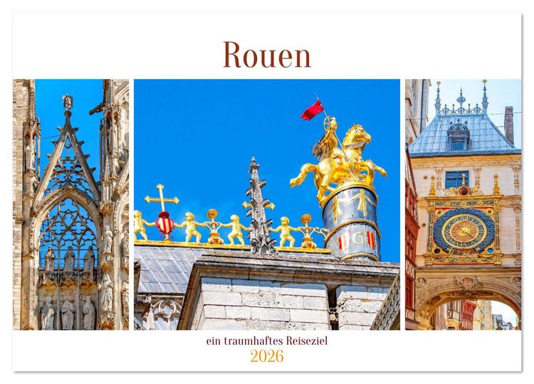 Produktbild: Rouen - ein traumhaftes Reiseziel (Wandkalender 2026 DIN A3 quer), CALVENDO Monatskalender