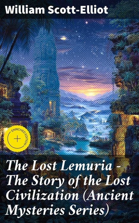 Produktbild: The Lost Lemuria - The Story of the Lost Civilization (Ancient Mysteries Series)