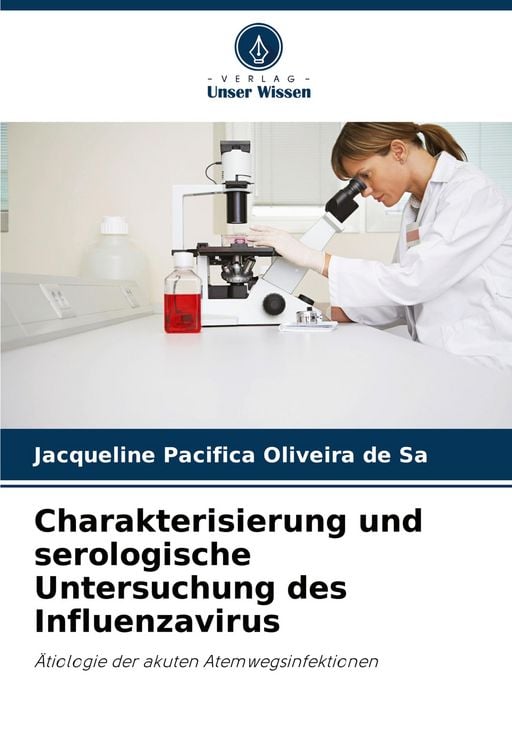 Produktbild: Charakterisierung und serologische Untersuchung des Influenzavirus