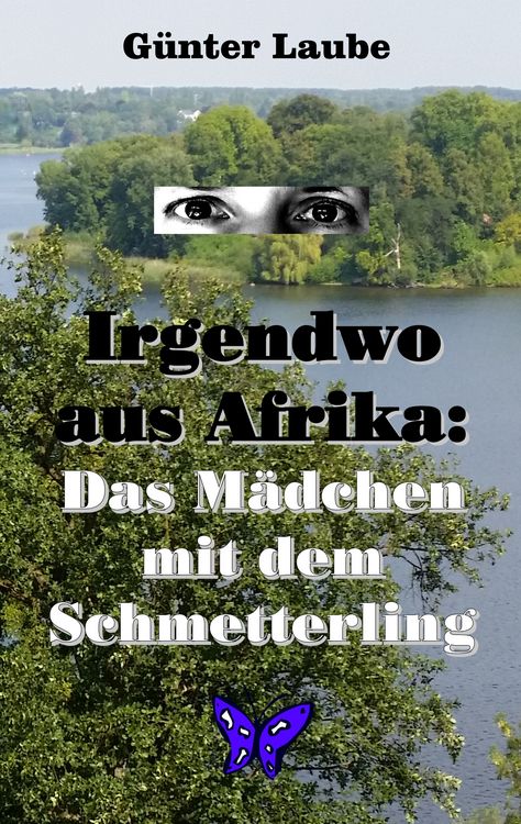 Produktbild: Irgendwo aus Afrika: Das M&auml;dchen mit dem Schmetterling