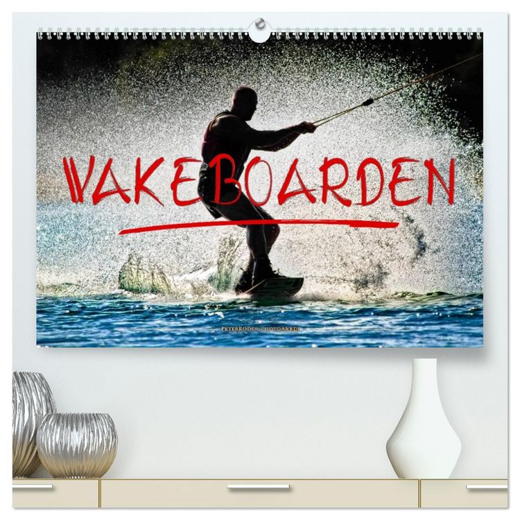 Produktbild: Wakeboarden (hochwertiger Premium Wandkalender 2026 DIN A2 quer), Kunstdruck in Hochglanz