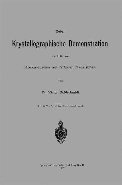 Produktbild: Ueber Krystallographische Demonstration mit Hilfe von Korkmodellen mit farbigen Nadelstiften