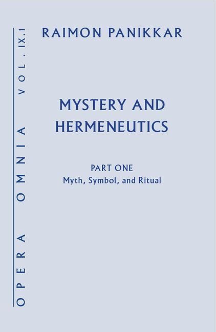 Produktbild: Mystery and Hermeneutics. Part 1: Myth, Symbol, and Ritual