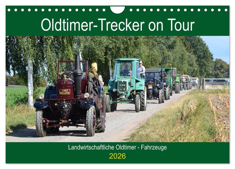 Produktbild: Oldtimer-Trecker on Tour (Wandkalender 2026 DIN A4 quer), CALVENDO Monatskalender