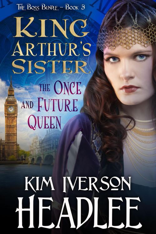 Produktbild: King Arthur's Sister the Once and Future Queen (The Boss Bundle, #3)