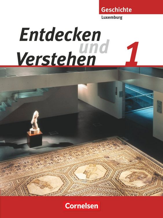 Produktbild: Entdecken und verstehen - Geschichtsbuch - Technischer Sekundarunterricht Luxemburg - Ausgabe ab 2007 - Band 1