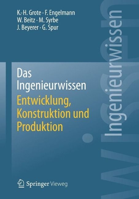 Produktbild: Das Ingenieurwissen: Entwicklung, Konstruktion und Produktion