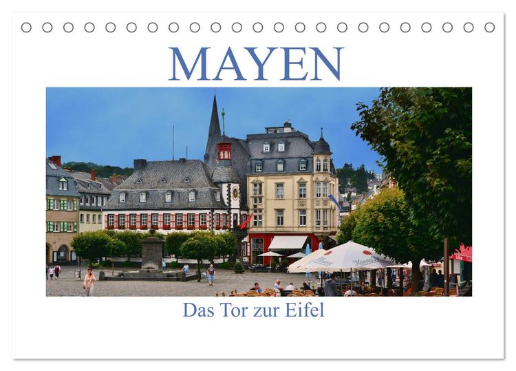 Produktbild: Mayen - Das Tor zur Eifel (Tischkalender 2026 DIN A5 quer), CALVENDO Monatskalender