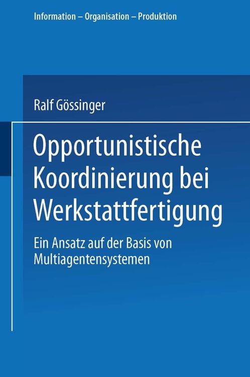 Produktbild: Opportunistische Koordinierung bei Werkstattfertigung