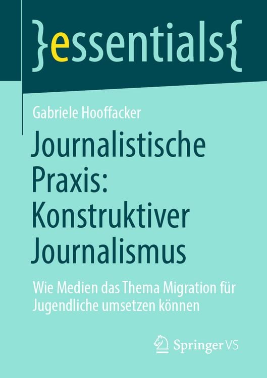 Bild vom Artikel Journalistische Praxis: Konstruktiver Journalismus vom Autor Gabriele Hooffacker