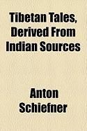 Produktbild: Tibetan Tales, Derived from Indian Sources