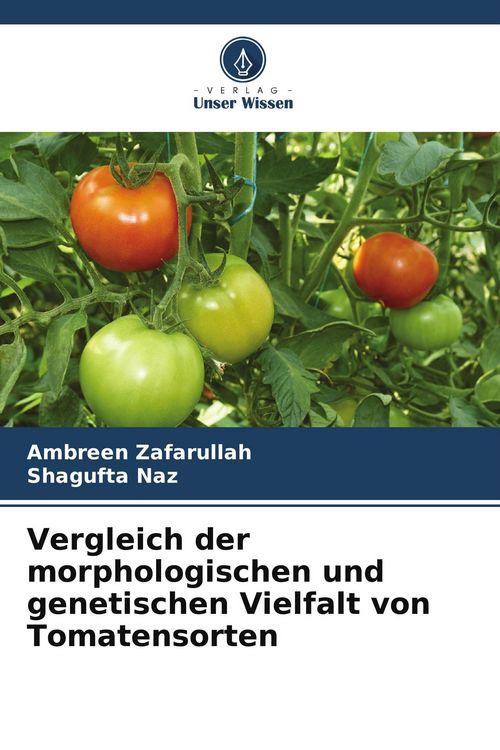 Produktbild: Vergleich der morphologischen und genetischen Vielfalt von Tomatensorten