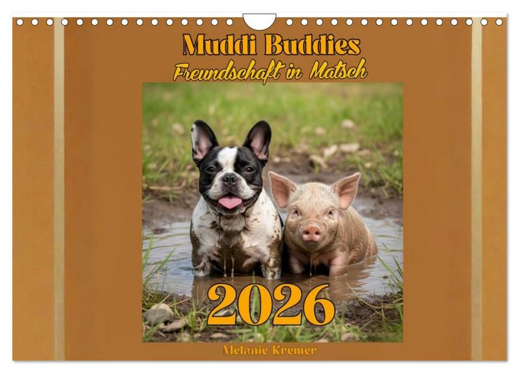 Produktbild: Muddi Buddies &ndash; Freundschaft im Matsch (Wandkalender 2026 DIN A4 quer), CALVENDO Monatskalender