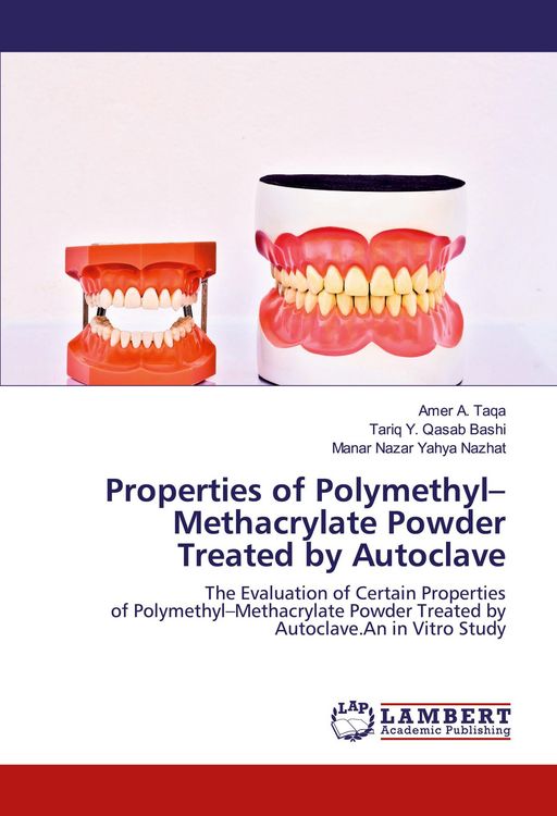 Produktbild: Properties of Polymethyl-Methacrylate Powder Treated by Autoclave