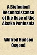 Produktbild: A Biological Reconnaissance of the Base of the Alaska Peninsula