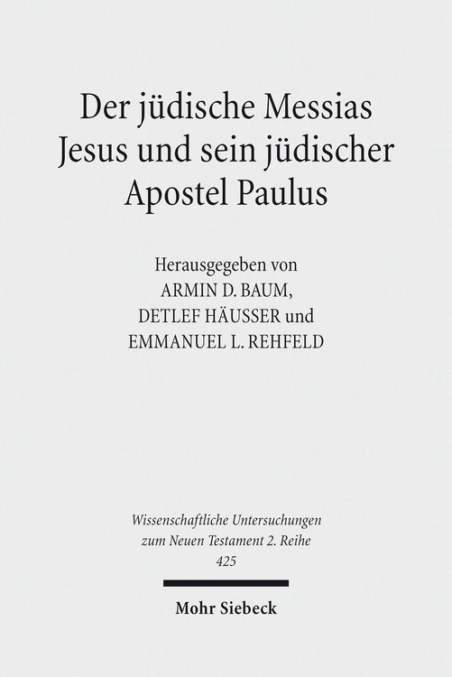 Produktbild: Der j&uuml;dische Messias Jesus und sein j&uuml;discher Apostel Paulus